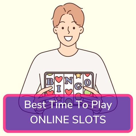 Best Time to Play Online Slots 2024 .
